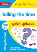 Telling the Time Quick Quizzes 5-7 éves korig - Ideális otthoni tanuláshoz - Telling the Time Quick Quizzes Ages 5-7 - Ideal for Home Learning