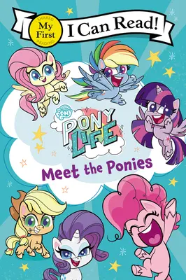 Az én kicsi pónim: Póni élet: Ismerd meg a pónikat - My Little Pony: Pony Life: Meet the Ponies