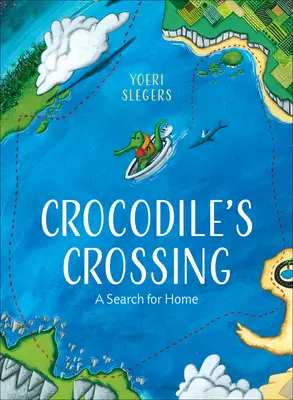 A krokodil átkelése: A Search for Home - Crocodile's Crossing: A Search for Home