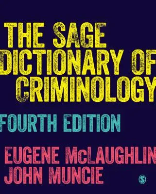 The Sage Dictionary of Criminology