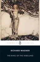 A Nibelung gyűrűje - The Ring of the Nibelung