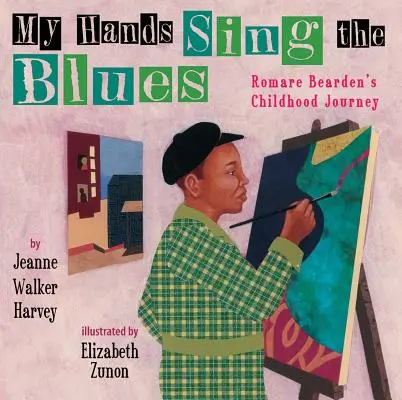 My Hands Sing the Blues: Romare Bearden gyermekkori utazása - My Hands Sing the Blues: Romare Bearden's Childhood Journey