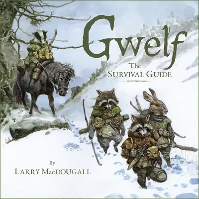 Gwelf: A túlélési útmutató - Gwelf: The Survival Guide