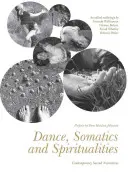 Tánc, szomatika és spiritualitás - Dance, Somatics and Spiritualities