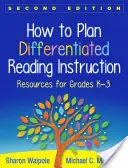 Hogyan tervezzünk differenciált olvasásoktatást? Források K-3. osztályok számára - How to Plan Differentiated Reading Instruction: Resources for Grades K-3