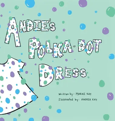 Andie pöttyös ruhája - Andie's Polka-Dot Dress