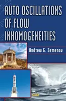 Az áramlási inhomogenitások automatikus oszcillációi - Auto Oscillations of Flow Inhomogeneities