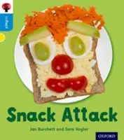 Oxford Reading Tree inFact: Oxford Level 3: Snack Attack (Oxford olvasófa) - Oxford Reading Tree inFact: Oxford Level 3: Snack Attack