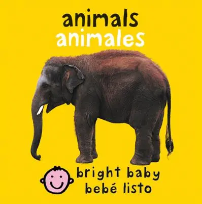 Kétnyelvű Bright Baby Animals: Animales - Bilingual Bright Baby Animals: Animales