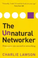 A természetellenes hálózatépítő - The Unnatural Networker