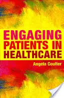 A betegek bevonása az egészségügybe - Engaging Patients in Healthcare