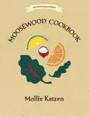 A Moosewood szakácskönyv: 40th Anniversary Edition - The Moosewood Cookbook: 40th Anniversary Edition