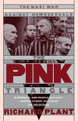 A rózsaszín háromszög: A náci háború a homoszexuálisok ellen - The Pink Triangle: The Nazi War Against Homosexuals