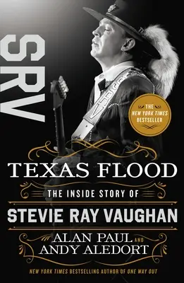 Texasi árvíz: Stevie Ray Vaughan belső története - Texas Flood: The Inside Story of Stevie Ray Vaughan