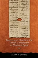 Szegénység és jótékonyság a középkori Egyiptom zsidó közösségében - Poverty and Charity in the Jewish Community of Medieval Egypt