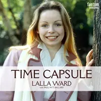 Lalla Ward - Időkapszula - Lalla Ward - Time Capsule