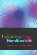 A pszichológia szakosok kézikönyve (Kuther Tara (Western Connecticut State University)) - Psychology Major's Handbook (Kuther Tara (Western Connecticut State University))