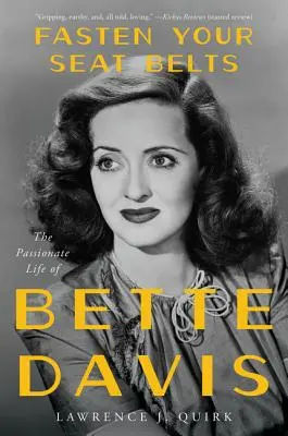 Fasten Your Seat Belts: Bette Davis szenvedélyes élete - Fasten Your Seat Belts: The Passionate Life of Bette Davis