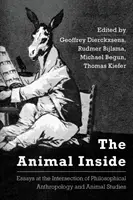 Az állat belülről: Esszék a filozófiai antropológia és az állattudomány metszéspontján - The Animal Inside: Essays at the Intersection of Philosophical Anthropology and Animal Studies