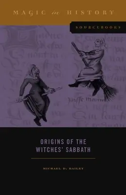 A boszorkányszombat eredete - Origins of the Witches' Sabbath