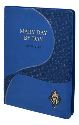 Mária napról napra (Óriásbetűs kiadás) - Mary Day by Day (Giant Type Edition)