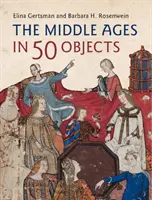 A középkor 50 tárgyban - The Middle Ages in 50 Objects