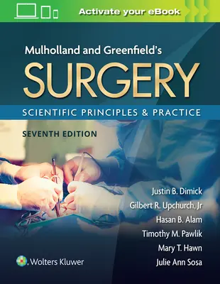 Mulholland és Greenfield sebészete: Tudományos alapelvek és gyakorlat - Mulholland & Greenfield's Surgery: Scientific Principles and Practice