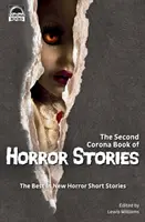 A rémtörténetek második Corona-könyve: Az új horror novellák legjobbjai - The Second Corona Book of Horror Stories: The best in new horror short stories