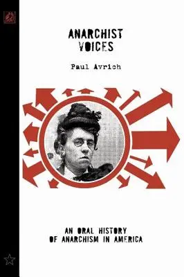 Anarchista hangok: Az anarchizmus szóbeli története Amerikában (Unabridged) - Anarchist Voices: An Oral History of Anarchism in America (Unabridged)