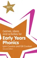 Játékok, ötletek és tevékenységek a korai évek fonikájához - Games, Ideas and Activities for Early Years Phonics