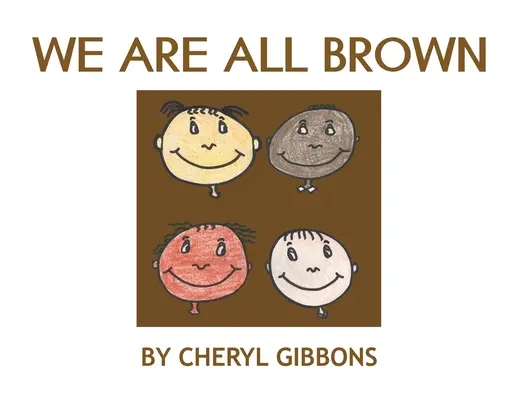 Mindannyian barnák vagyunk - We Are All Brown