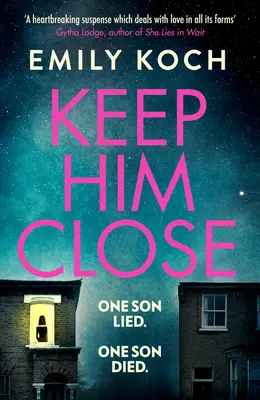 Keep Him Close - Egy megható és izgalmas krimi 2021-nek, amit nem fogsz tudni letenni - Keep Him Close - A moving and suspenseful mystery for 2021 that you won't be able to put down