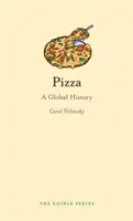 Pizza: A Global History