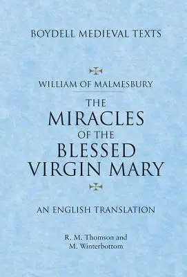 A Boldogságos Szűz Mária csodái: Egy angol fordítás - Miracles of the Blessed Virgin Mary: An English Translation