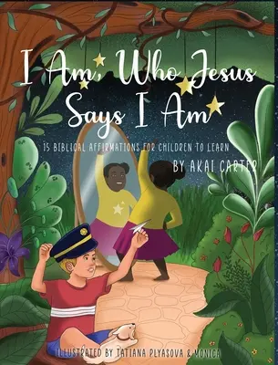 Én vagyok: Aki Jézus szerint vagyok - I Am: Who Jesus Says I Am