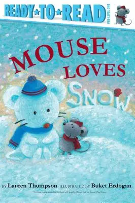 Az egér szereti a havat: Ready-To-Read Pre-Level 1 - Mouse Loves Snow: Ready-To-Read Pre-Level 1