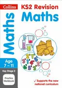 Collins Ks2 Sats Revision and Practice - New 2014 Curriculum Edition -- Ks2 Maths: Practice Workbook