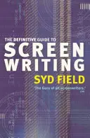 Határozott útmutató a forgatókönyvíráshoz - Definitive Guide To Screenwriting