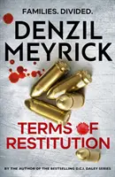 A jóvátétel feltételei - Önálló thriller a Daley főfelügyelő sorozat bestsellereinek szerzőjétől - Terms of Restitution - A stand-alone thriller from the author of the bestselling DCI Daley Series