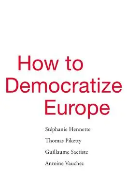 Hogyan demokratizáljuk Európát - How to Democratize Europe