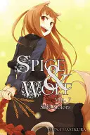 Fűszer és Farkas, 7. kötet (Light Novel) - Spice and Wolf, Vol. 7 (Light Novel)