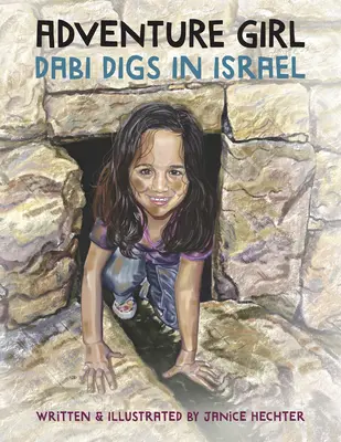 Kalandos lány: Dabi ás Izraelben - Adventure Girl: Dabi Digs in Israel