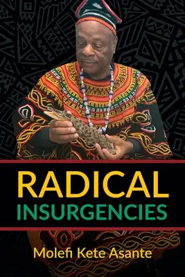 Radikális lázadások - Radical Insurgencies