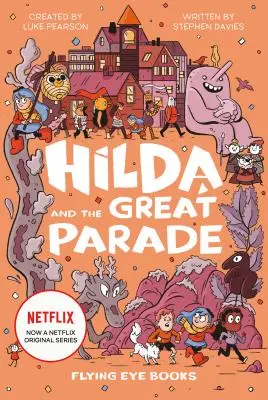 Hilda és a nagy felvonulás - Hilda and the Great Parade