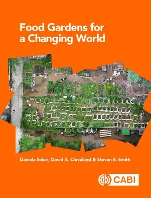 Élelmiszerkertek a változó világért - Food Gardens for a Changing World