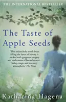 Az almamagok íze (Hagena Katharina (Szerző)) - Taste of Apple Seeds (Hagena Katharina (Author))