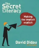 Az írástudás titka: Az implicit, explicit - The Secret of Literacy: Making the Implicit, Explicit