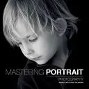 A portréfotózás elsajátítása - Mastering Portrait Photography