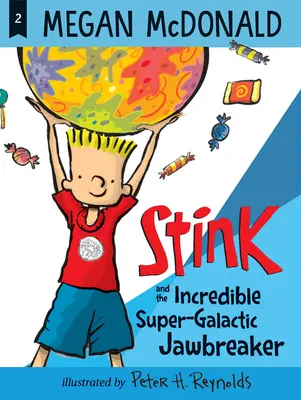 Büdöske és a hihetetlen szupergalaktikus állkapocstörő - Stink and the Incredible Super-Galactic Jawbreaker