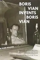 Boris Vian feltalálja Boris Vian-t - Boris Vian Invents Boris Vian